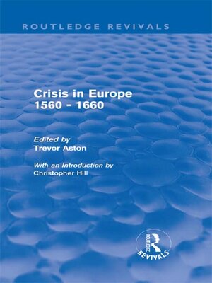 cover image of Crisis in Europe 1560--1660 (Routledge Revivals)